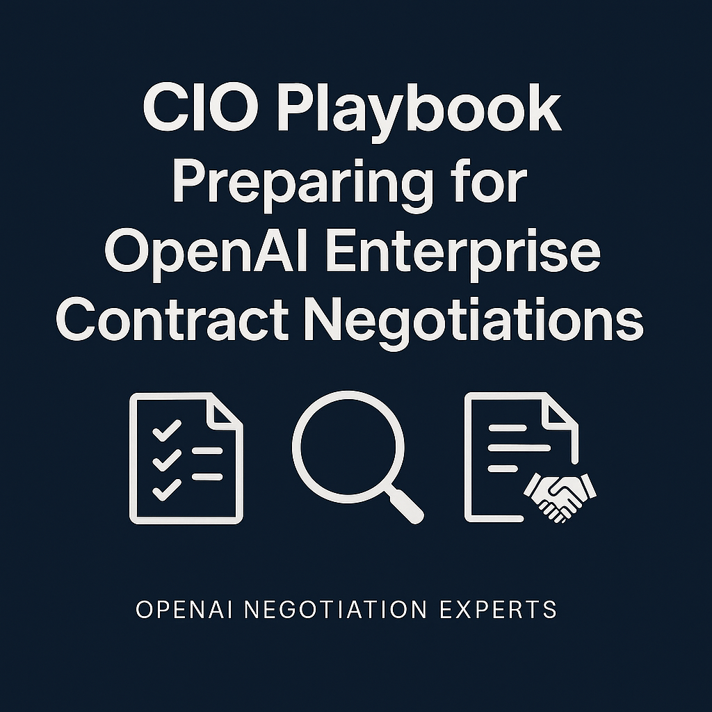CIO Playbook: Preparing for OpenAI Enterprise Contract Negotiations